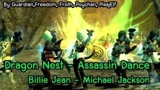 Dragon nest - Assassin Dance "Billie jean Michael Jackson"