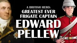 A British Hero:  Edward Pellew