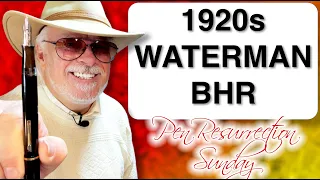 PEN RESURRECTION SUNDAY: Episode #7 - 1932 Waterman Black Hard Rubber