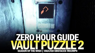 Vault Puzzle 2 in Zero Hour Guide (Vaulted Obstacles Triumph Week 2) [Destiny 2]