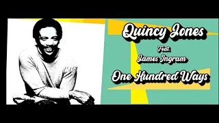 Quincy Jones & James Ingram - One Hundred Ways (Orig. Full Clean Instrumental) HD Sound 2024