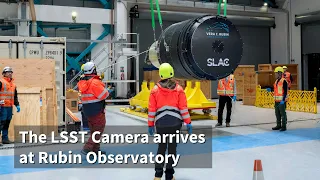 LSST Camera Arrives at Rubin Observatory B-ROLL