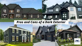 Pros and Cons of a Dark House Exterior | The Benefits and Disadvantages of a Dark Exterior