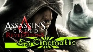 Assassin's Creed Revelations - Трейлер [E3 Cinematic]