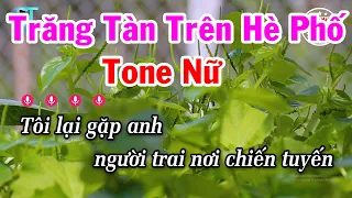 Karaoke Trăng Tàn Trên Hè Phố Tone Nữ Mi Thứ | Nhạc Sống Xóm Hát Karaoke