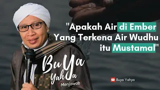 Apakah Air di Ember Yang Terkena Air Wudhu itu Mustamal? | Buya Yahya Menjawab