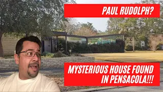 Paul Rudolph house found in Pensacola? Shocking News! AMAZING NEWS!!!  MYSTERY!