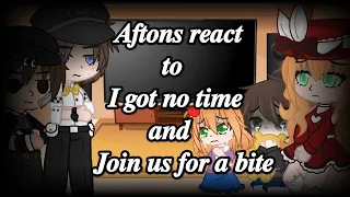 Aftons react to 'I got no time' and 'Join us for a bite' FNAF {Gacha Club}