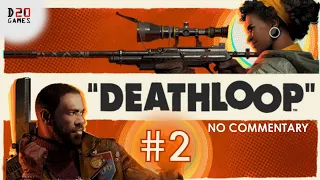 DEATHLOOP #2 - Прохождение на русском языке без комментариев