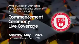 Illinois Tech 2024 Commencement Ceremony 2