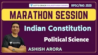 Indian Constitution | Marathon Session | Political Science | RAS/RPSC 2020/21