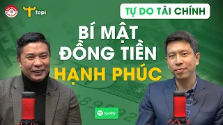 BÍ MẬT ĐỒNG TIỀN HẠNH PHÚC: Cách kiếm tiền đích thực mà trường học không dạy bạn