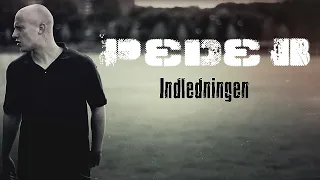 Pede B - Indledningen (Music Video)