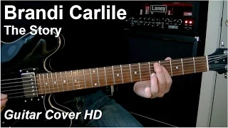 Brandi Carlile | The Story | Guitar Cover HD