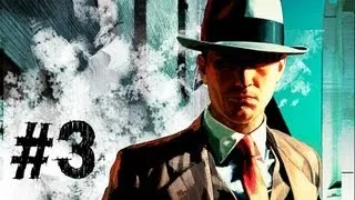 LA Noire Gameplay Walkthrough Part 3 - The Driver's Seat