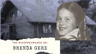 The Disappearance of Brenda Gere