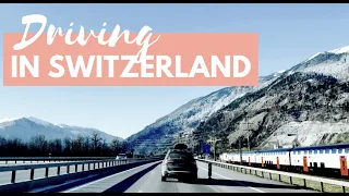 DRIVING IN SWITZERLAND
