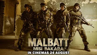 MALBATT: MISI BAKARA Official Trailer 2 | In Cinemas 24 August