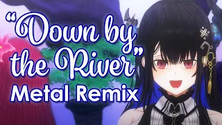 (METAL REMIX) @NerissaRavencroft - "Down by the River" cover | Arranged by @NoriboshiArielle