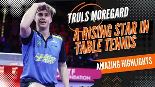 Witness the Phenomenal Table Tennis Skills of Truls Moregard 🔥