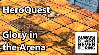 World's End Tournament - New Rules for HeroQuest from Against the Ogre Horde Expansion | Sponsored
