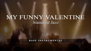 My funny Valentine - Standard Jazz - BASE Karaoke