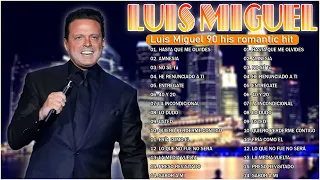 LUIS MIGUEL 90s SUS EXITOS ROMANTICOS💞LUIS MIGUEL (15 GRANDES EXITOS) SUS MEJORES CANCIONES