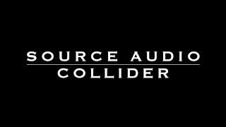 SOURCE AUDIO COLLIDER - Short stereo demo - no talking