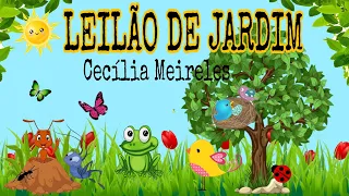 "LEILÃO DE JARDIM" - POEMA DE CECÍLIA MEIRELES