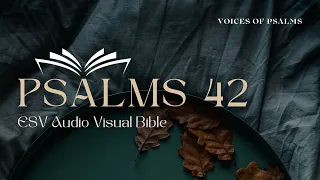Psalm 42 - English Audio Bible VOP  |  Longing for God's Presence and Refreshment