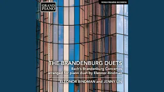 Brandenburg Concerto No. 4 in G Major, BWV 1049 (Arr. E. Bindman for Piano 4 Hands) : I. Allegro