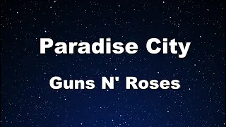 Karaoke♬ Paradise City - Guns N' Roses 【No Guide Melody】 Instrumental