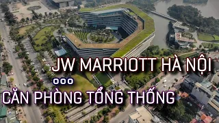 Siêu khách sạn JW Marriott Hà Nội | Lý do Tổng thống Mỹ lựa chọn?