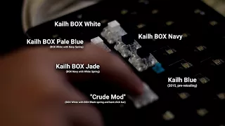 Kailh BOX Clicky Comparison: White vs Pale Blue vs Jade vs Navy vs Crude Mod