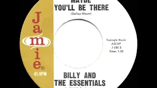 1963 Billy & The Essentials - Maybe You’ll Be There