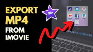 HOW TO EXPORT MP4 FROM IMOVIE ON MAC [2022]