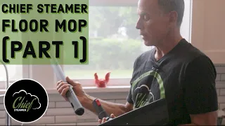 Chief Steamer Floor Mop (part 1)