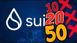 SUI NETWORK - 10Х? 20Х? 50Х? Что дальше?