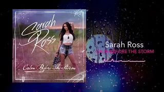 Sarah Ross - Calm Before the Storm (Official Audio)