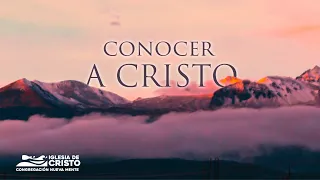 "Conocer a Cristo" | Pr. David Fornero