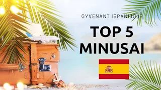 Top 5 minusai gyvenant Ispanijoje 🇪🇸