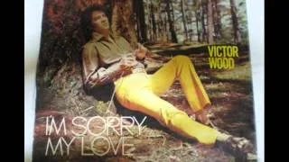 Victor Wood - I Want You To Love Me (Re-Posted) [HD]