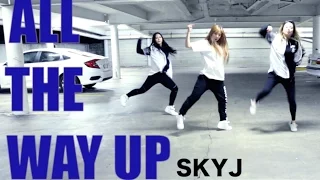 All The Way Up - Fat Joe, Remy Ma | SKYJ CHOREOGRAPHY @ IMI DANCE