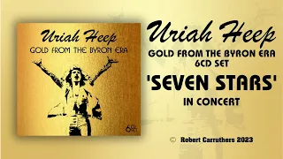 Uriah Heep 'Seven Stars' in concert. Rare recording with  Byron and Thain