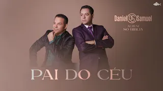 Álbum completo Só Biblia - Daniel e Samuel