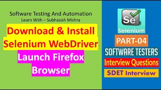 04 - Download & Install Selenium WebDriver | First Script to Launch Firefox Browser