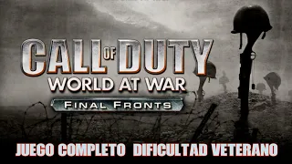 Call of Duty: World At War - Final Fronts | Campaña Completa en Español - Dificultad Veterano [HD]