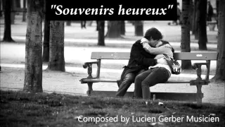 Lucien - Souvenirs heureux (Composition Piano)