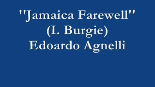 Jamaica Farewell - Edoardo Agnelli