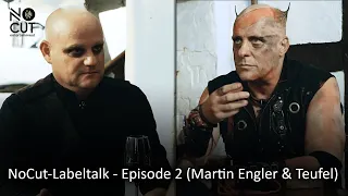 NoCut - Labeltalk - Martin Engler und Teufel (Tanzwut)